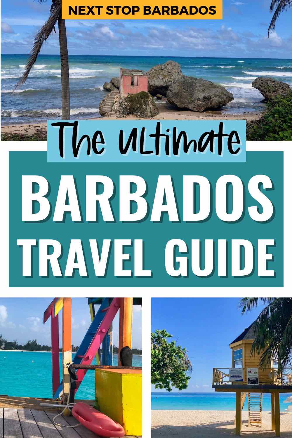 The Ultimate Barbados Travel Guide - Next Stop Barbados
